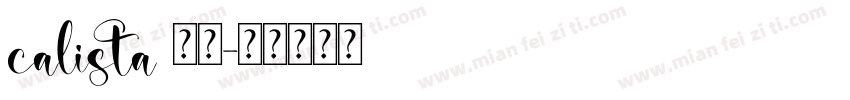 calista 常规字体转换